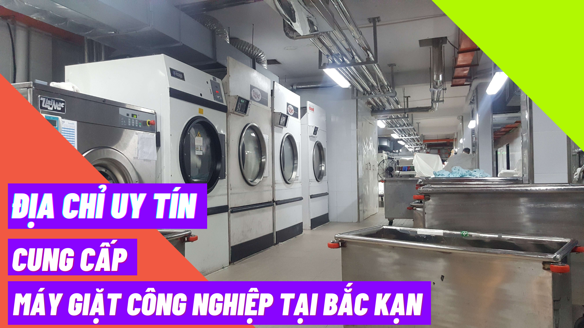 Địa chỉ uy tín cung cấp máy giặt công nghiệp tại Bắc Kạn