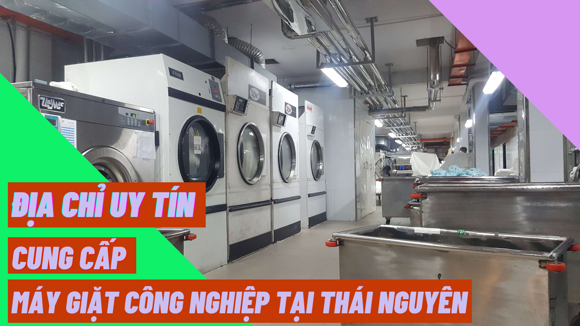 Địa chỉ uy tín cung cấp máy giặt công nghiệp tại Thái Nguyên