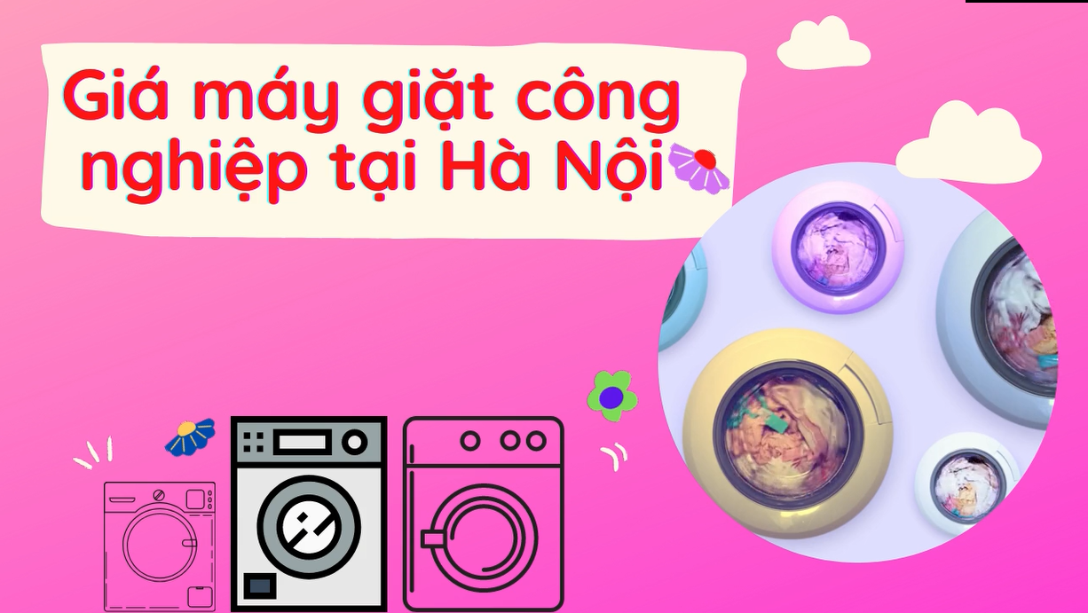 Báo giá máy giặt công nghiệp tại Hà Nội