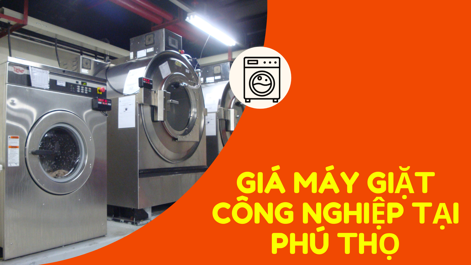 Báo giá máy giặt công nghiệp tại Phú Thọ