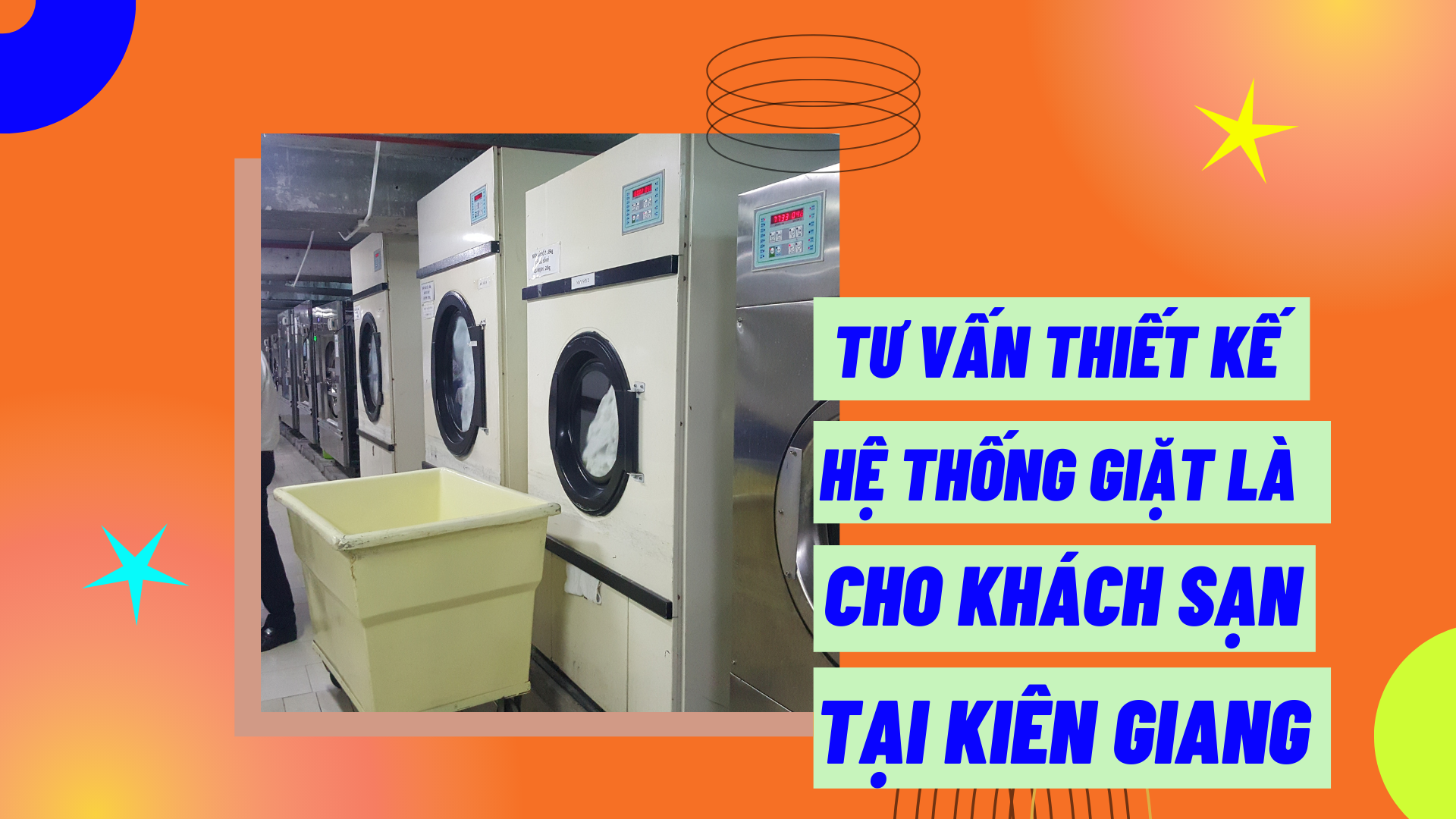 Tư vấn thiết kế hệ thống giặt là cho khách sạn tại Kiên Giang