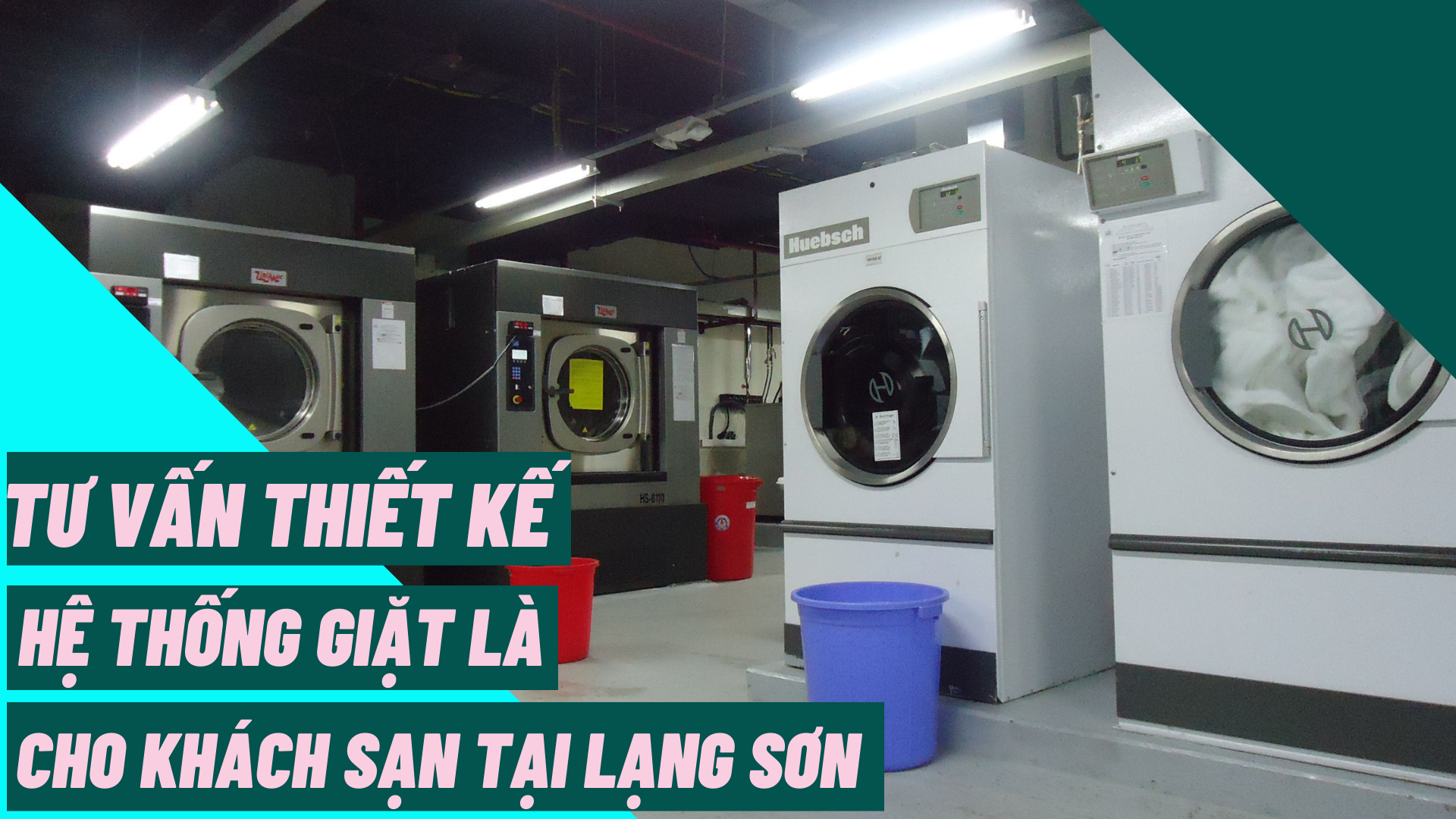 Tư vấn thiết kế hệ thống giặt là cho khách sạn tại Lạng Sơn