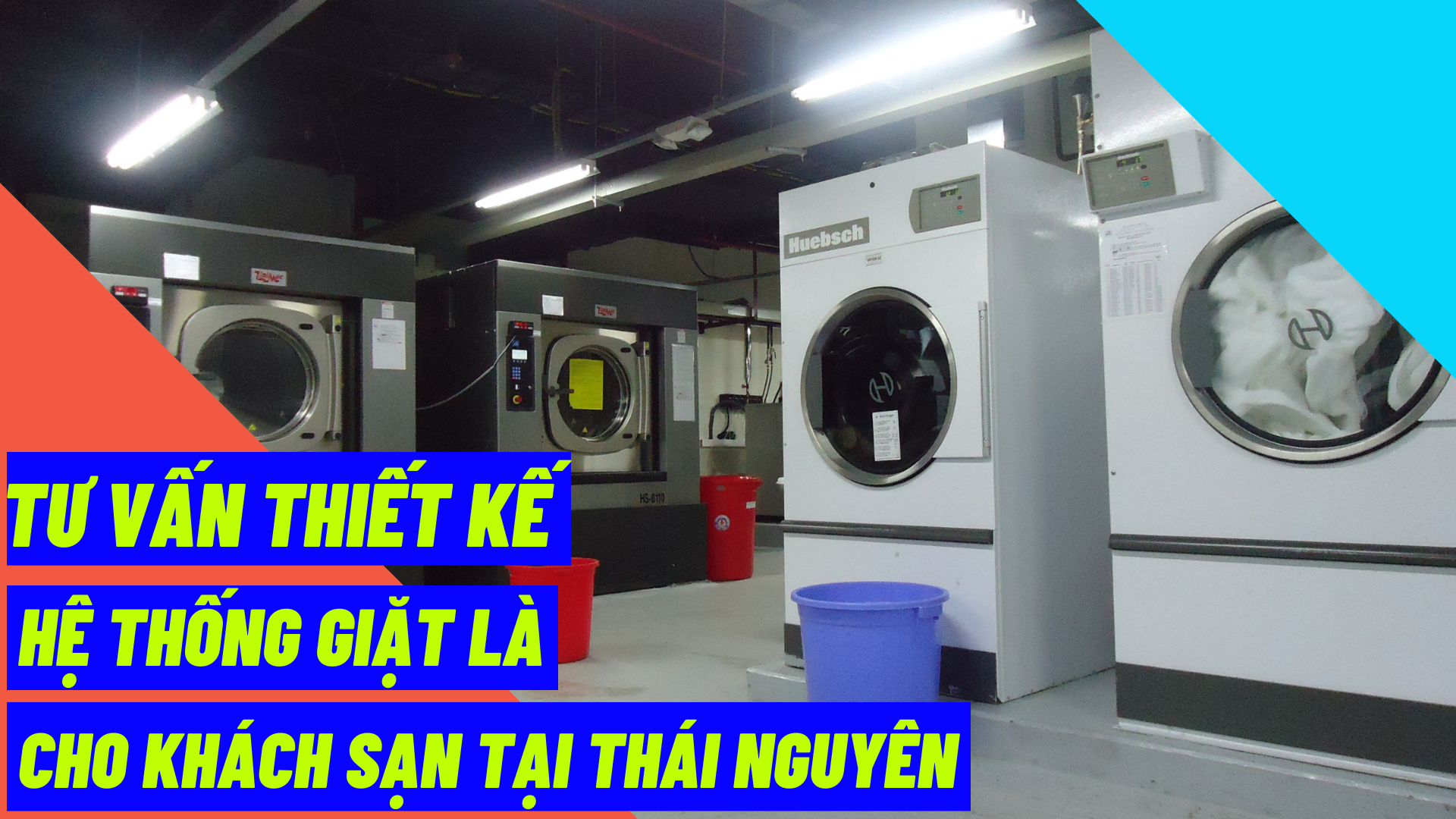 Tư vấn thiết kế hệ thống giặt là cho khách sạn tại Thái Nguyên