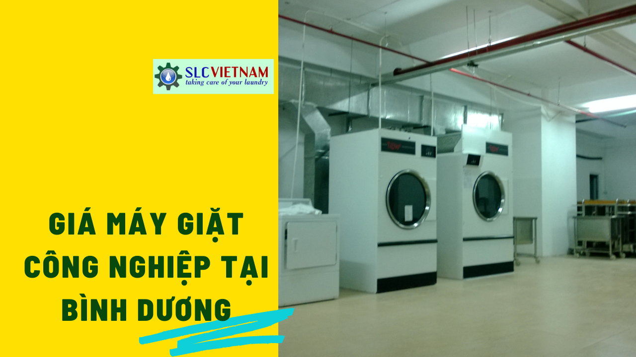 Báo giá máy giặt công nghiệp tại Bình Dương