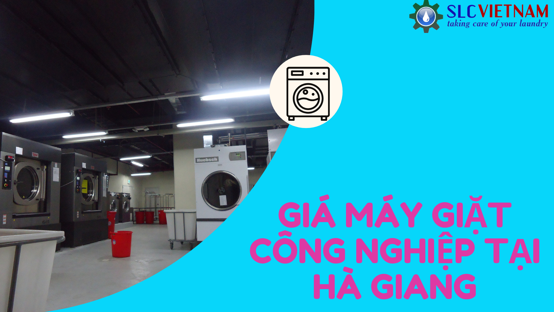 Báo giá máy giặt công nghiệp tại Hà Giang