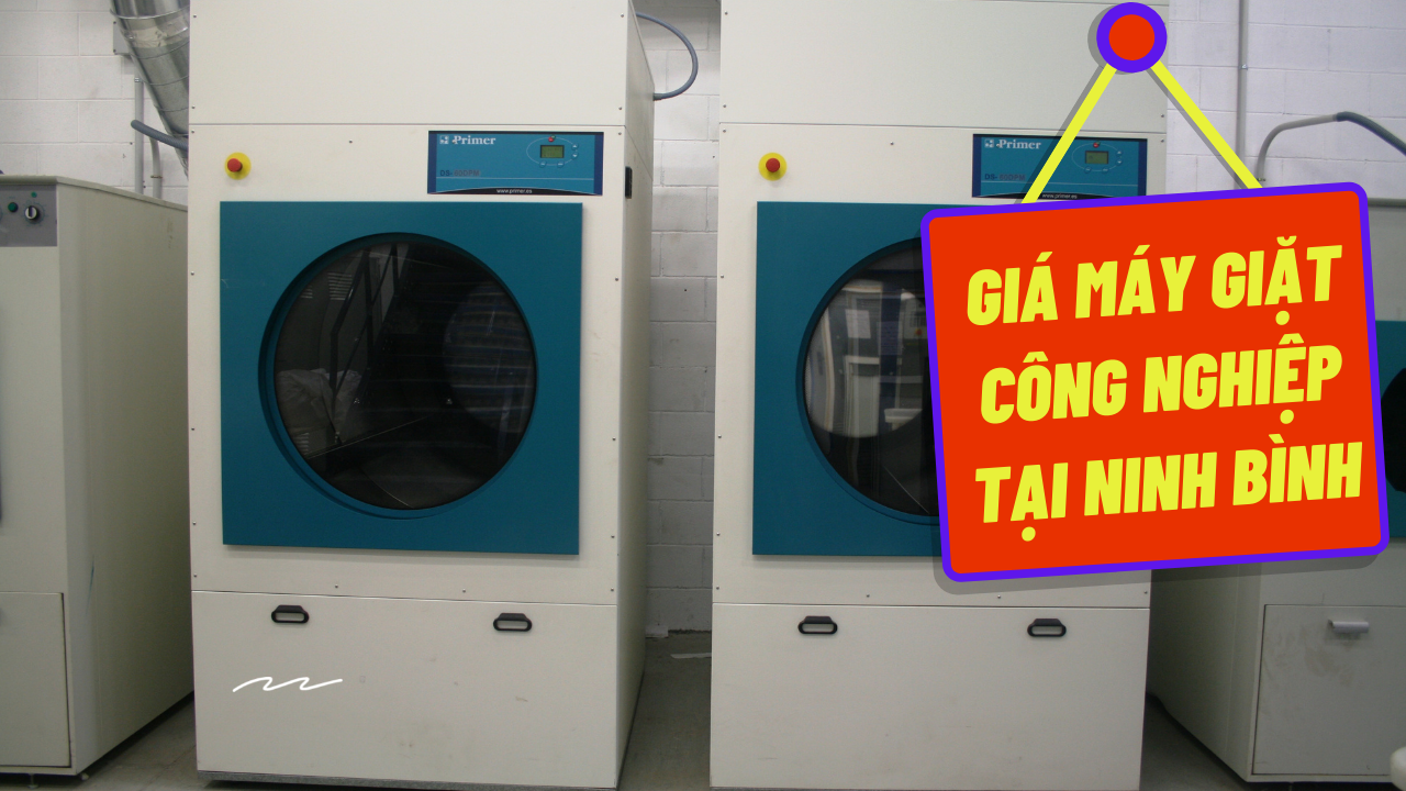 Báo giá máy giặt công nghiệp tại Ninh Bình