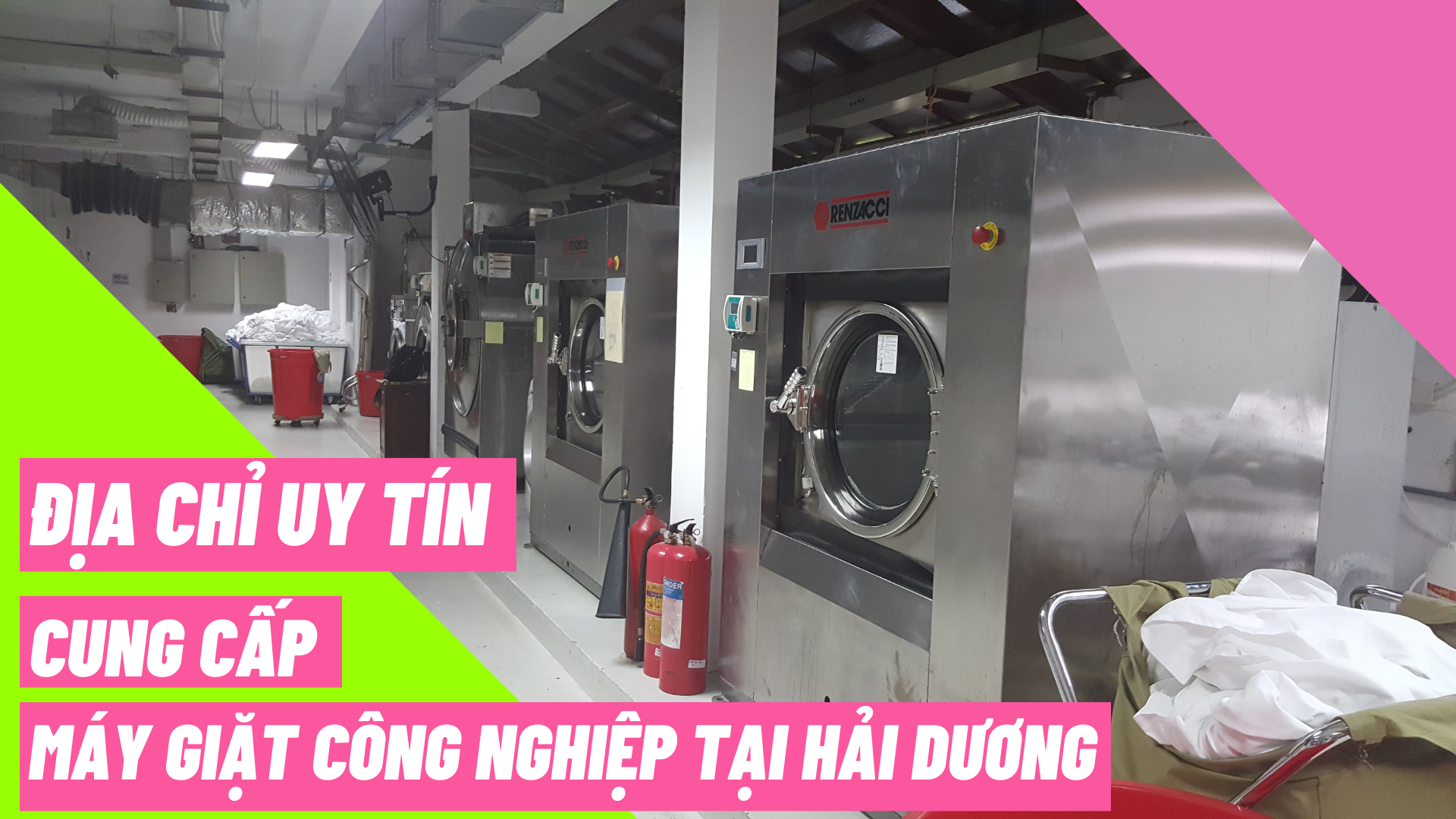 Địa chỉ uy tín cung cấp máy giặt công nghiệp tại Hải Dương